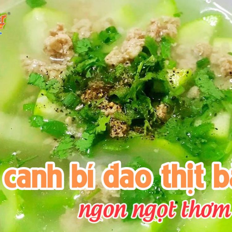 canh bí đao thịt bằm