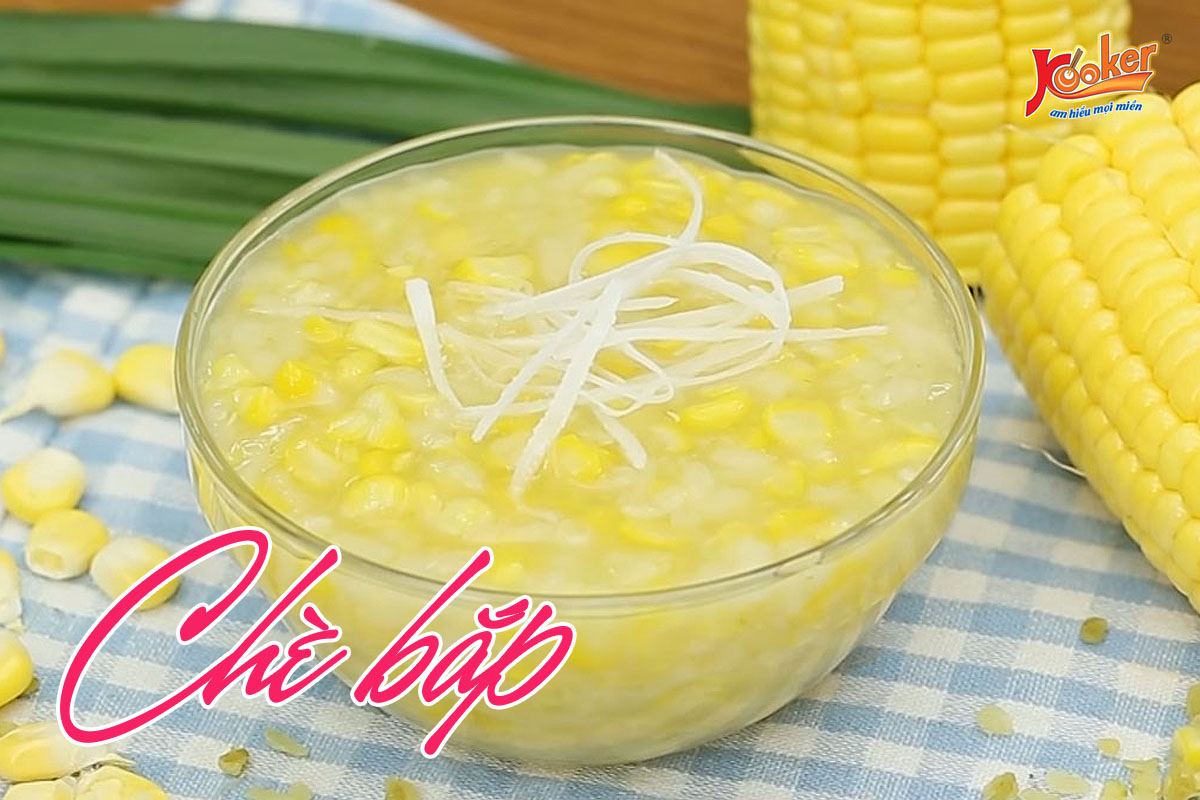 chè bắp ngô thơm ngon