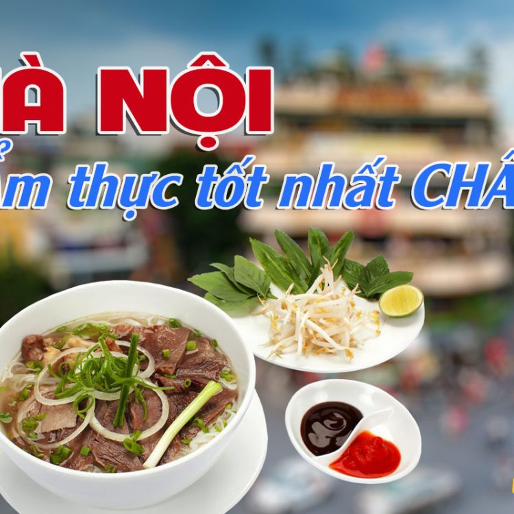 Hà Nội - TP có ẩm thực tốt nhất châu Á