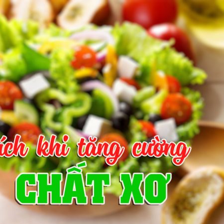 lợi ích của việc tăng cường chất xơ