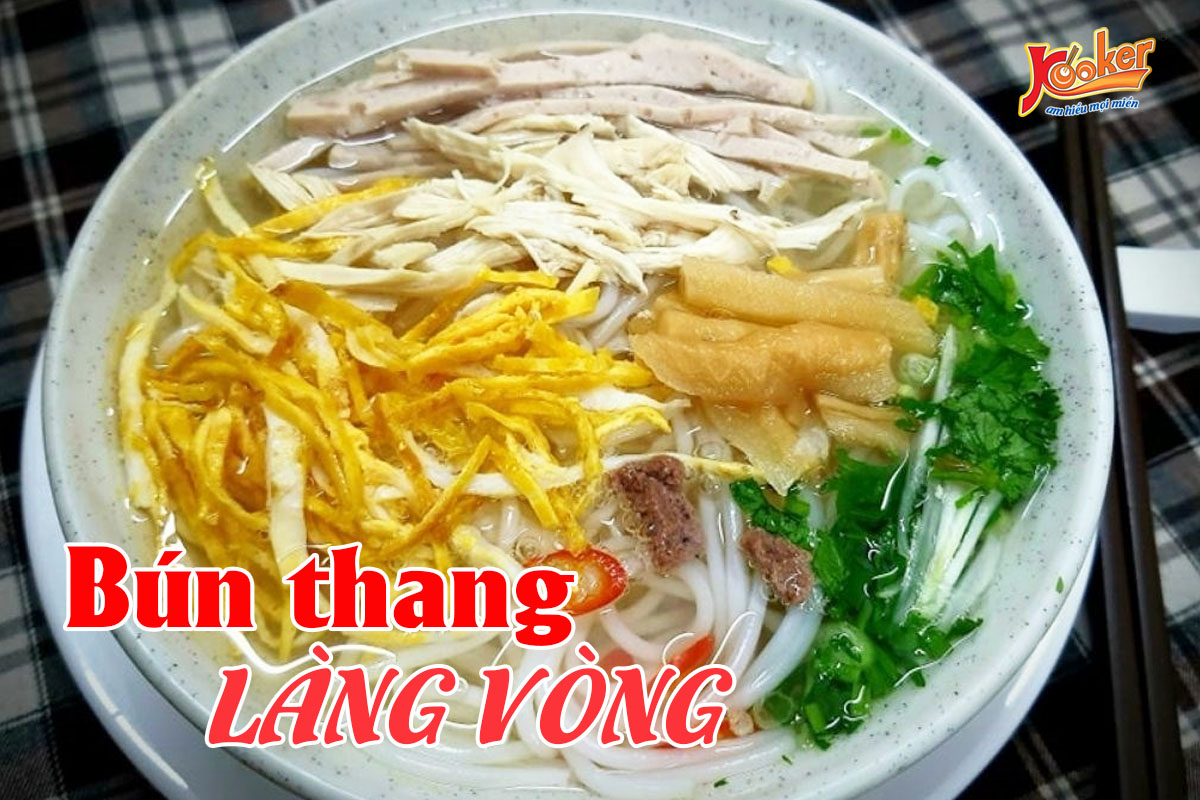 Bún thang Làng Vòng - Kooker