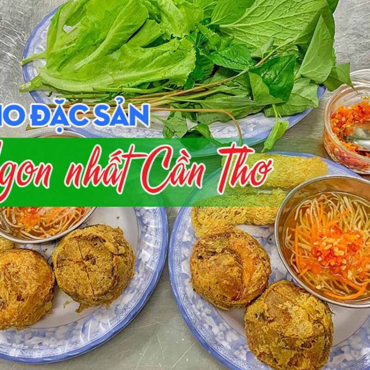 TOP 10 món đặc sản ngon nhất ở Cần Thơ, bạn không thể bỏ qua