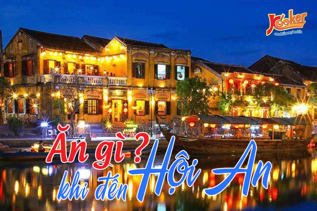 an-gi-khi-den-hoi-an