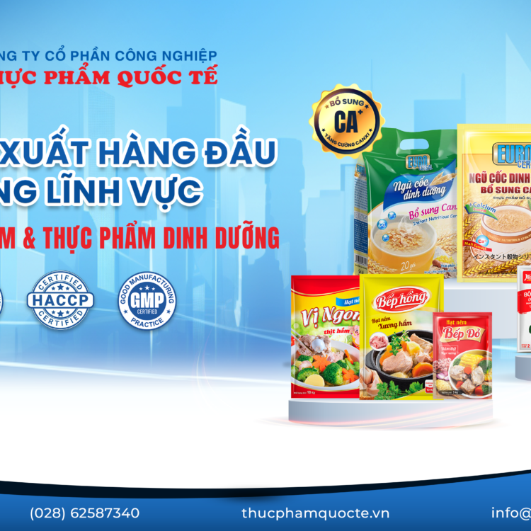 Công ty Thực phẩm Quốc Tế – Nhà sản xuất gia vị Việt Nam đạt chuẩn HACCP, ISO, GMP